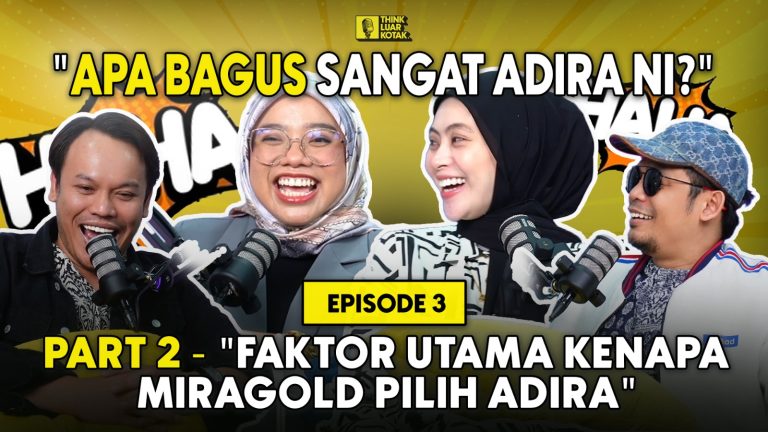 EP03 (Part 2) – MIRAGOLD: Game Collaboration Marketing Adira Suhaimi & Miragold Lain Macam!